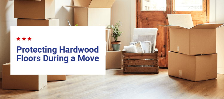 protecting hardwood floors during a move